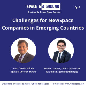 Space to Ground podcast by Remos Space, powered by Access Hub - Space, Defence, & Security